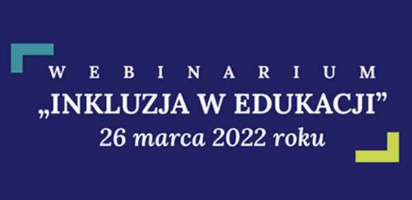 Webinarium „Inkluzja w edukacji”