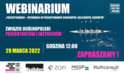 Webinarium Związku Ogólnopolskiego Projektantów i Inżynierów - 29 marca w godz. 12:00-14:00