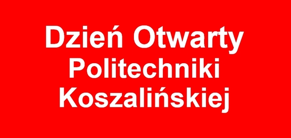 Fotorelacja z Dnia Otwartego Politechniki Koszalińskiej – 6 marca 2025