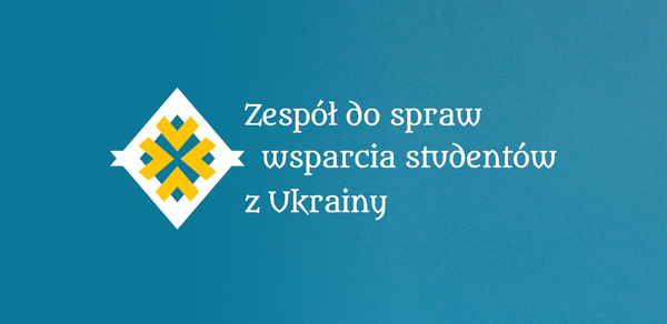 Zespół do spraw wsparcia studentek i studentów z Ukrainy