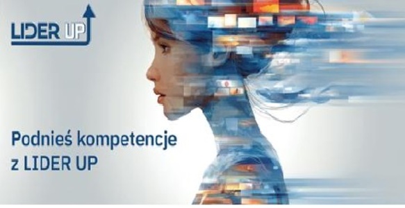 LIDER UP – Faza I do 17 marca 2026 r. do godz. 16.00