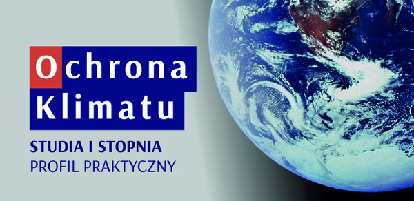 Studiuj Ochronę Klimatu i zdobądź nowoczesny zawód