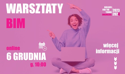 WARSZTATY BIM – 6 GRUDNIA 2023 R., GODZ. 10.00 – 12.00