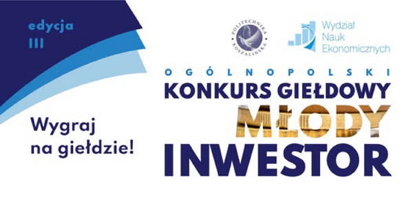 Wkrótce finał III Ogólnopolskiego Konkursu Giełdowego Młody Inwestor 