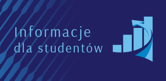 INFORMACJE DLA STUDENTÓW