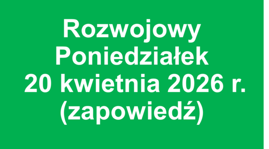Rozwojowy Poniedziałek - 20 kwietnia 2026