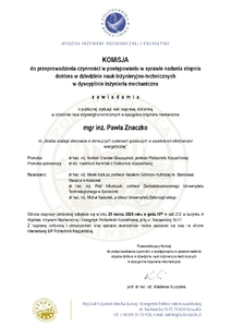 KOMISJA w sprawie nadania stopnia doktora z a w i a d a m i a o publicznej dyskusji nad rozprawą doktorską  mgr inż. Pawła Znaczko