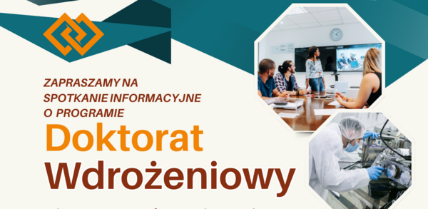Zaproszenie na spotkanie informacyjne dot. programu Doktorat Wdrożeniowy