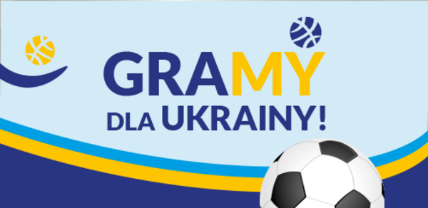 GraMy dla Ukrainy - Charytatywny turniej halowej piłki nożnej połączony z kwestą 