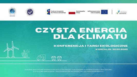 Konferencja „Czysta energia dla klimatu”  30 maja 2025 r.