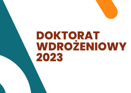 Nabór wniosków o finansowanie w ramach programu Doktorat wdrożeniowy 2023
