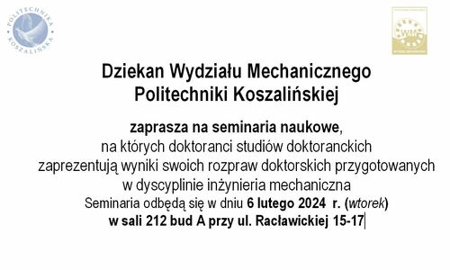 Dziekan Wydziału Mechanicznego Politechniki Koszalińskiej  zaprasza na seminaria naukowe