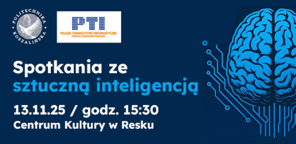 Spotkania ze sztuczną inteligencją - wykład prof. Tomasza Królikowskiego