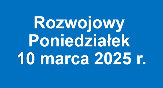 Rozwojowy Poniedziałek – 10 marca 2025 – relacja