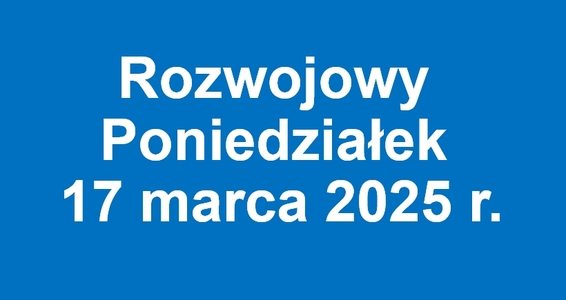 Rozwojowy Poniedziałek – 17. marca 2025 – relacja