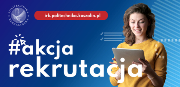 Wybierz studia na Politechnice Koszalińskiej