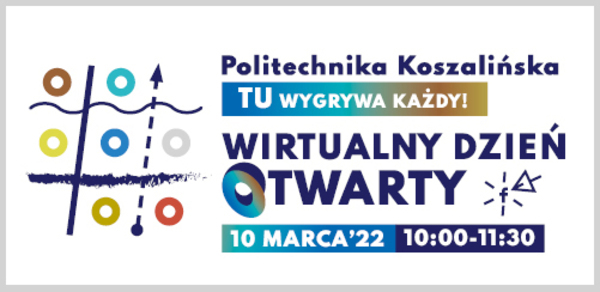 Wirtualny Dzień Otwarty Politechniki Koszalińskiej - 10 marca br. w godz. 10.00-11.30