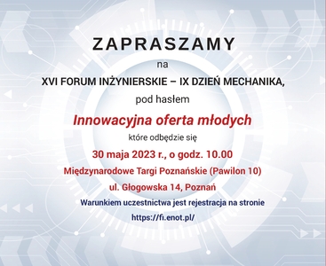Zaproszenie na XVI FORUM INŻYNIERSKIE - IX DZIEŃ MECHANIKA