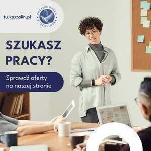 Dział Współpracy ze Studentami, zatrudni osobę na stanowisko Starszy referent/Starsza referentka do Biura Wsparcia Osób z Niepełnosprawnością Politechniki Koszalińskiej